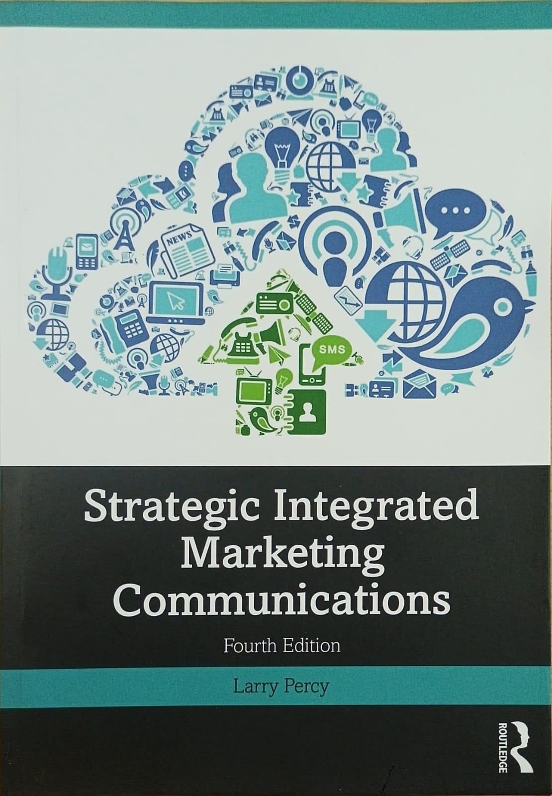 Strategic integrated marketing communications 4th edition