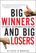 Big winners and big losers : the four secrets of long-term business success and failure