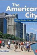 The american city : what works, what doesn't 3rd ed.