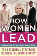 How women lead : 8 essential strategies successful women know