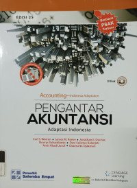 Pengantar akuntansi - adaptasi indonesia = accounting - indonesia adaptation edisi 25