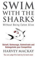 Swim with the sharks : without being eaten alive