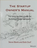 The startup owner's manual: the step-by-step guide for building a great company volume 1