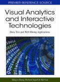 Visual analytics and interactive technologies: data, text and web mining applications