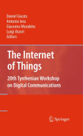 The internet of things: 20th tyrrhenian workshop
on digital communications