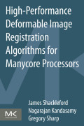 High-Performance Deformable
Image Registration Algorithms
for Manycore Processors