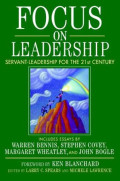 Focus on leadership : servant-leadership for the twenty-first century