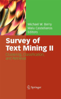 Survey of text mining II : clustering, classification, and retrieval