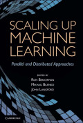 Scaling machine learning : parallel and distributed approaches