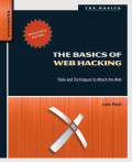 The basics of web hacking: tools and techniques to attack the web