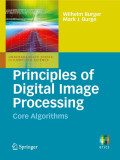 Principles of digital image processing: core algorithms