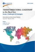 Proceeding: transformational leadership in the next era issues, challenges & strategies