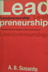 Leadpreneurship : pendekatan strategic management dalam kewirausahaan