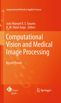 Computational vision and medical image processing: recent trends