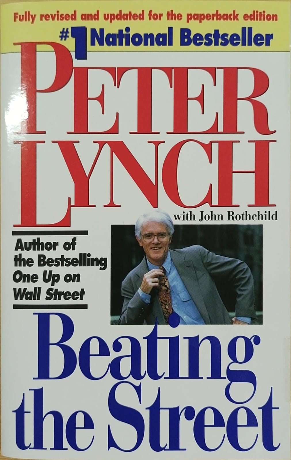 Beating the street: the best-selling author of one up on wall street shows you how to pick winning stocks and develop a strategy for mutual funds