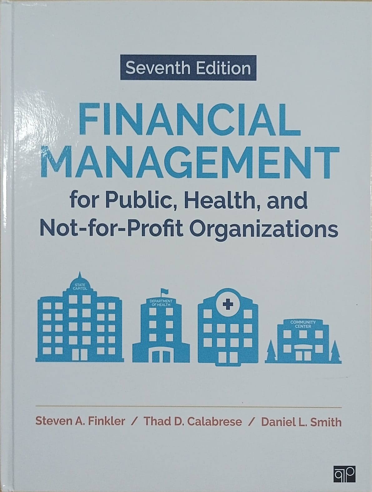Financial management for public, health, and non-for-profit organizations 7th edition