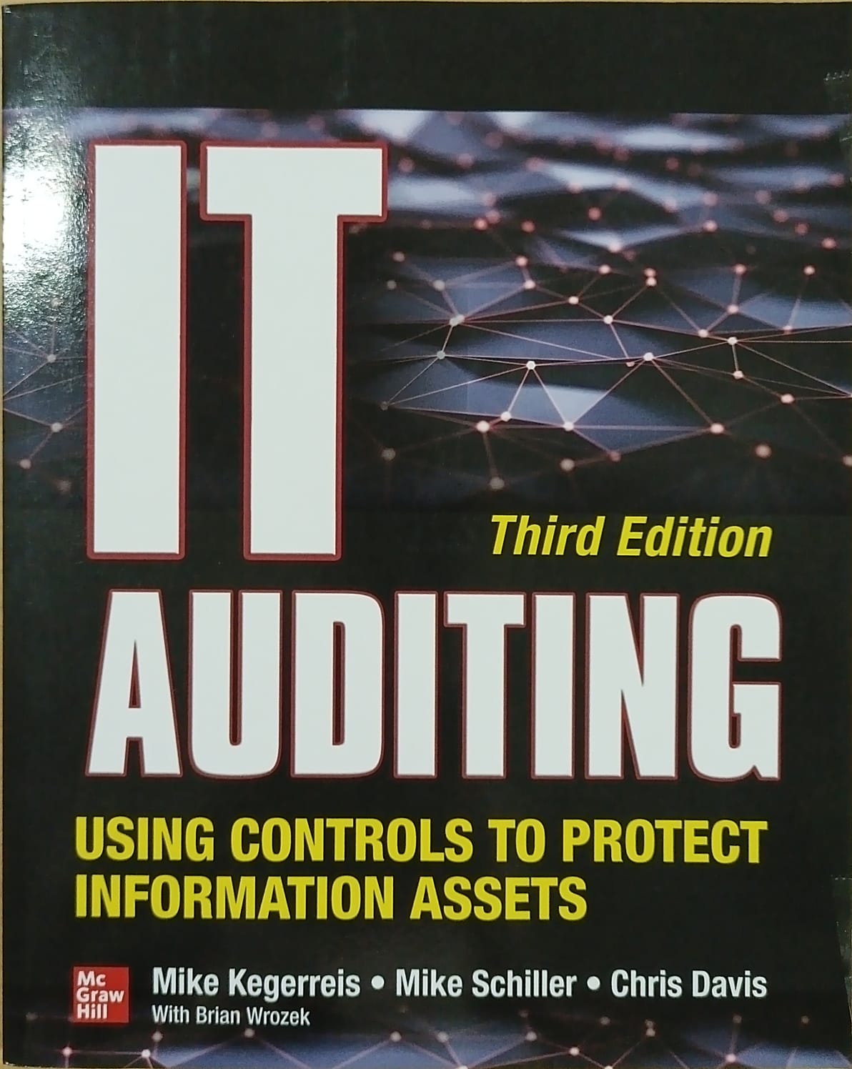 IT auditing: using controls to protect information assets 3rd edition