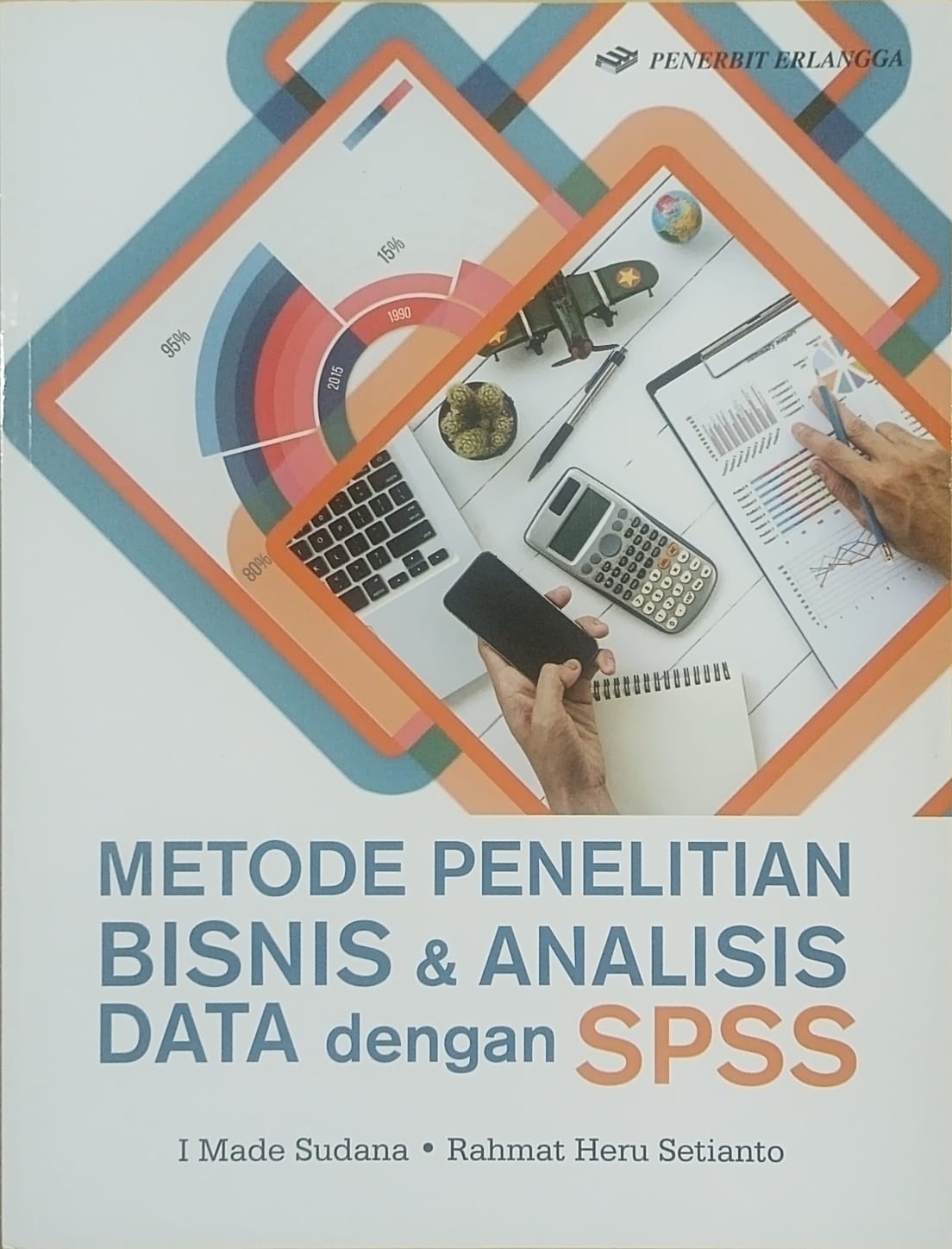 Metode penelitian bisnis dan analisis data dengan SPSS