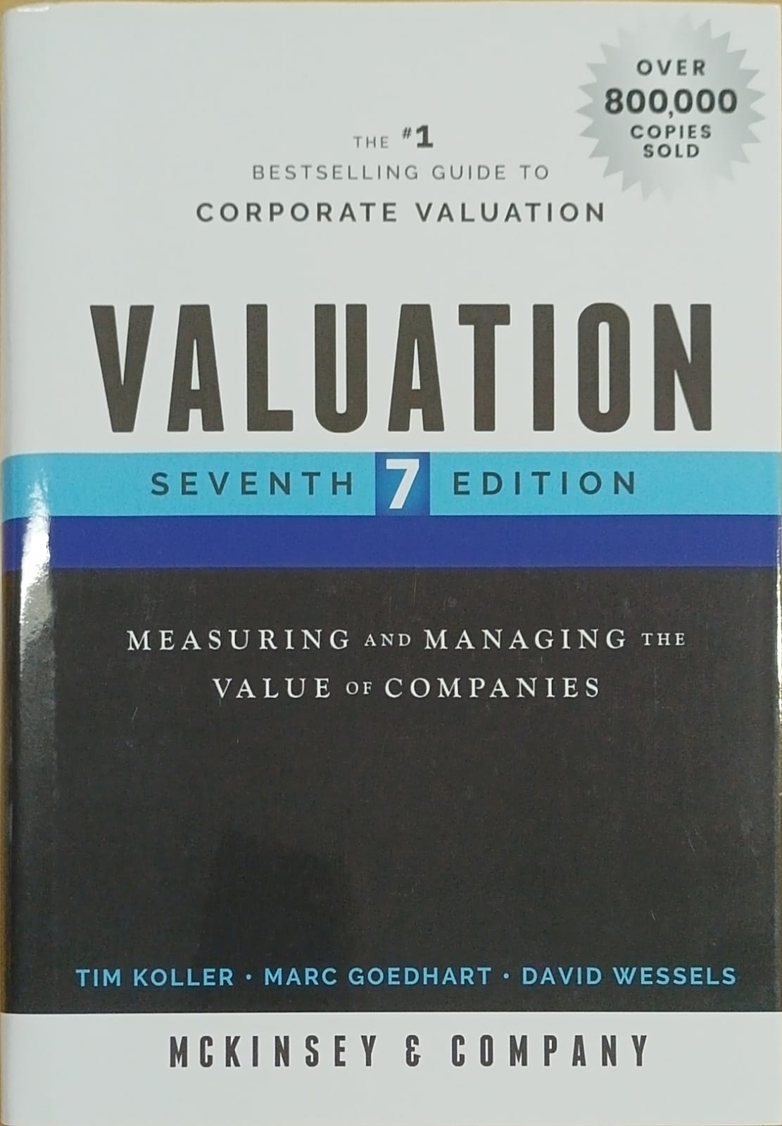 Valuation: measuring and managing the value of companies 7th edition