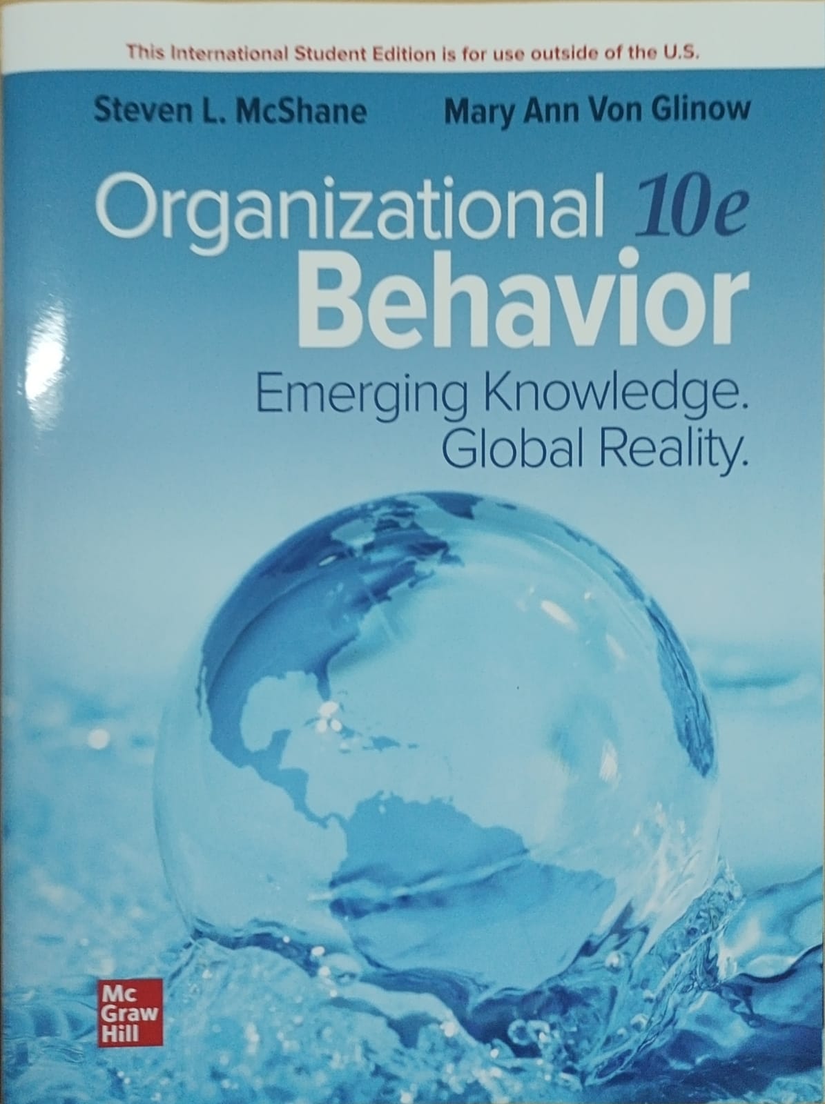 Organizational behavior: emerging knowledge, global reality 10th edition
