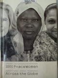 1000 peacewomen across the globe