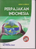 Perpajakan indonesia buku 2 ed. 9