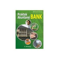 Praktek akuntansi bank : manual operasional cabang bank