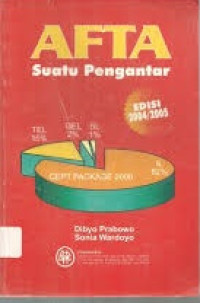 AFTA : suatu pengantar edisi 2004/2005