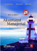 Akuntansi manajerial = managerial accounting buku 2 ed. 14