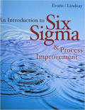 An introduction to six sigma and process improvement