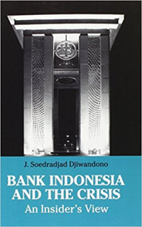 Bank indonesia and the crisis : an insider's view