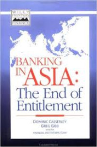 Banking in asia : the end of entitlement