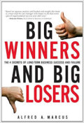 Big winners and big losers: the 4 secrets of long-term business success and failure