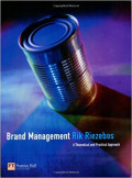 Brand management : a theoretical and practical approach