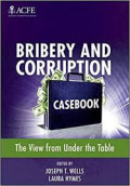 Bribery and corruption casebook: the view from under the table