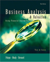 Business analysis and valuation using financial statements: text and cases, 3rd ed.