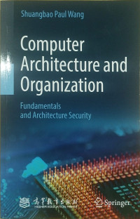 Computer architecture and organization: fundamentals and architecture security