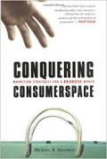 Conquering consumerspace : marketing strategies for a branded world