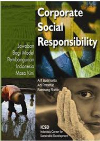 Corporate social responsibility: Jawaban bagi model pembangunan Indonesia masa kini