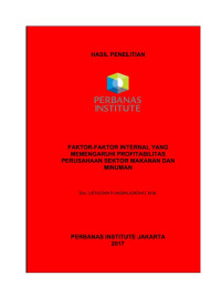 Faktor-faktor internal yang memengaruhi profitabilitas perusahaan sektor makanan dan minuman - Laporan Hasil Penelitian