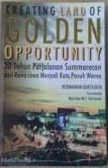 Creating land of golden opportunity: 30 tahun perjalanan Sumarecon dari rawa-rawa jadi kota penuh warna