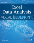 Excel data analysis: Your visual blueprint for analyzing data, charts, and PivotTables, 4th ed.