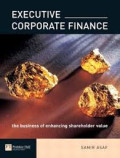 Executive corporate finance: the business of enhancing shareholder value