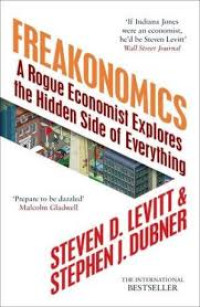 Freakonomics: a rogue economist explores the hidden side of everything