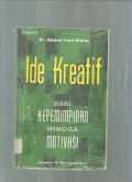 Ide kreatif : dari kepemimpinan hingga motivasi