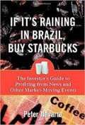 If it's raining in brazil, buy starbucks: the investor's guide to profiting from news and other market-moving events