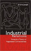 Industrial relations: Towards a theory of negotiated connectedness