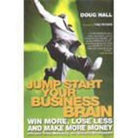 Jump start your business brain: Win more, lose less and make more money with your sales, marketing, and business development