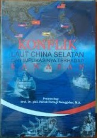 Konflik laut china selatan dan implikasinya terhadap kawasan