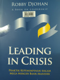 Leading in crisis : praktik kepemimpinan dalam mega merger bank mandiri